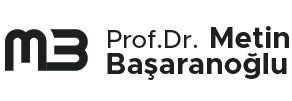 Prof. Dr. Metin BAŞARANOĞLU